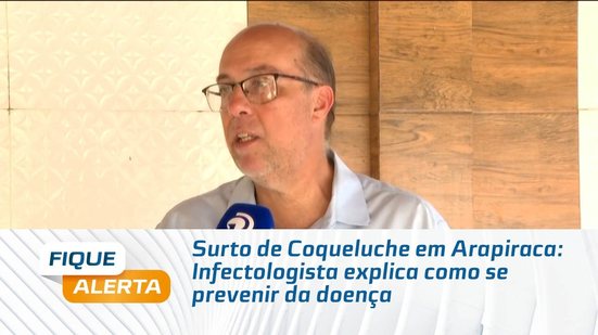 Surto de Coqueluche em Arapiraca: Infectologista explica como se prevenir da doença