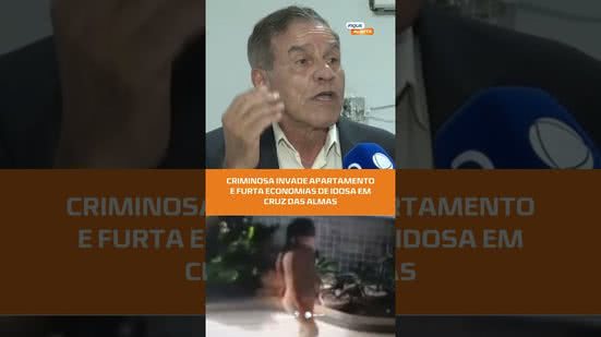 #FiqueAlerta | Furto em apartamento: idosa perde R$ 13 mil em Cruz das Almas