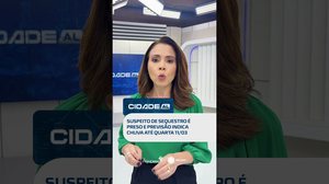 DESTAQUES: Prisão por sequestro em Maravilha e alerta de chuvas em AL #CidadeAL