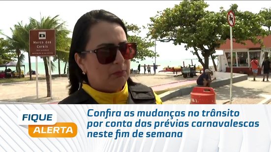 Confira as mudanças no trânsito por conta das prévias carnavalescas neste fim de semana