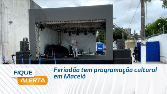 Feriadão tem programação cultural em Maceió