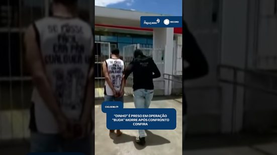 “Dinho” é preso e “Buda” morre após confronto durante operação #CidadeAL
