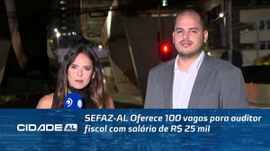 Concurso da SEFAZ-AL Oferece 100 vagas para auditor fiscal com salário de R$ 25 mil