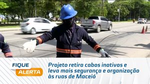 Poste Limpo: Projeto retira cabos inativos e leva mais segurança e organização às ruas de Maceió