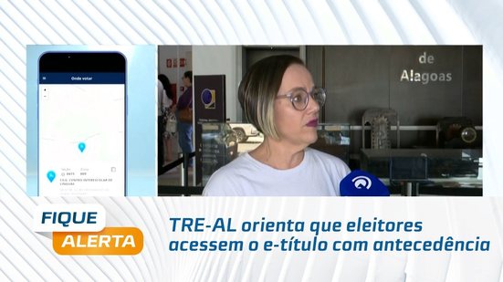 TRE-AL orienta que eleitores acessem o E-titulo com antecedência