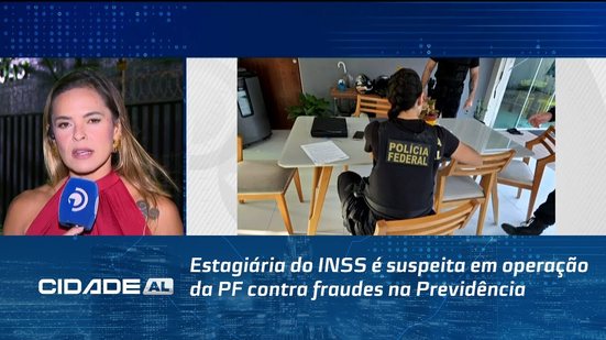 Estagiária do INSS é suspeita em operação da PF contra fraudes na Previdência