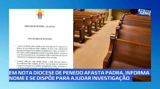 Crise na Igreja: Padre é afastado após suspeita de tentativa de estupro em Penedo
