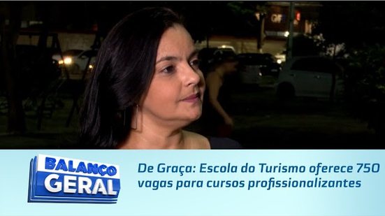 De Graça: Escola do Turismo oferece 750 vagas para cursos profissionalizantes