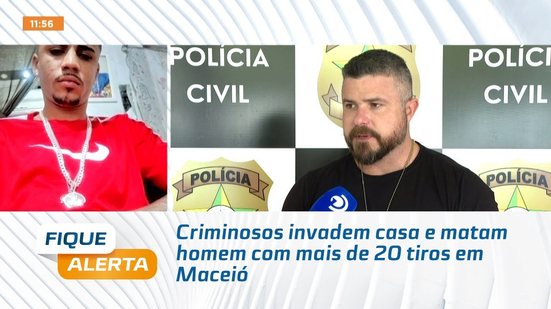 Criminosos invadem casa e matam homem com mais de 20 tiros em Maceió