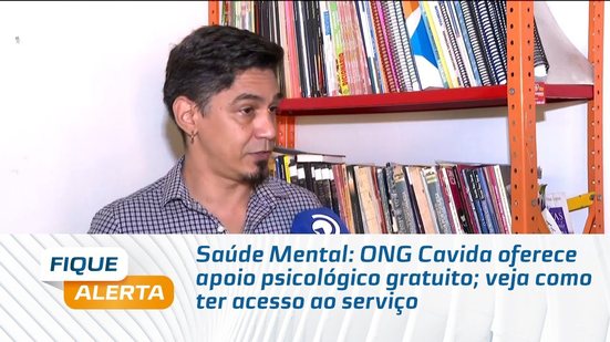 Saúde Mental: ONG Cavida oferece apoio psicológico gratuito; veja como ter acesso ao serviço