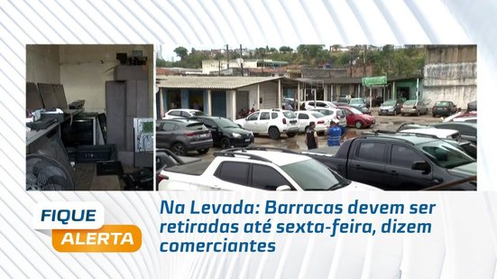 Na Levada: Barracas devem ser retiradas até sexta-feira, dizem comerciantes