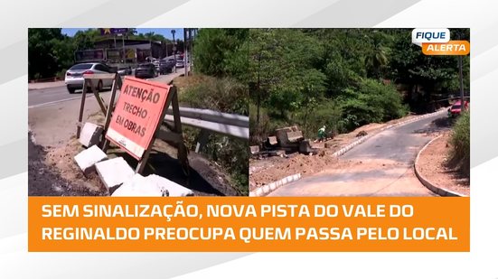 Nova pista do Vale do Reginaldo segue sem sinalização e aumento risco de acidentes