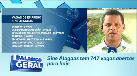 Sine Alagoas tem 747 vagas abertas para hoje