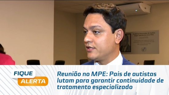 Reunião no MPE: Pais de autistas lutam para garantir continuidade de tratamento especializado