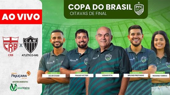 ( AO VIVO ) CRB x ATLÉTICO-MG - COPA DO BRASIL 2024