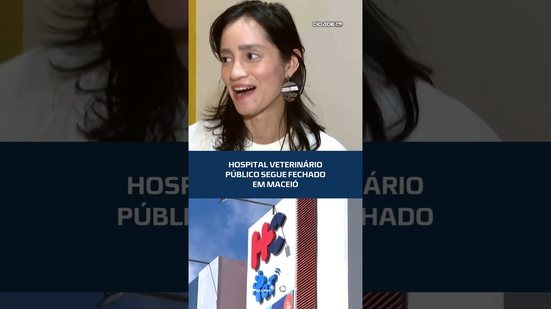 Tutores cobram abertura do hospital veterinário público #CidadeAL