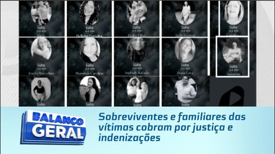 Um ano sem respostas: Sobreviventes e familiares das vítimas cobram por justiça e indenizações