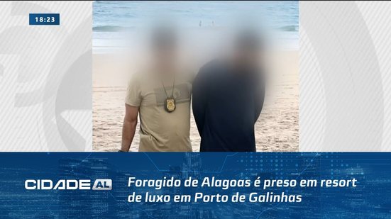 Relaxava no Paraíso: Foragido de Alagoas é preso em resort de luxo em Porto de Galinhas