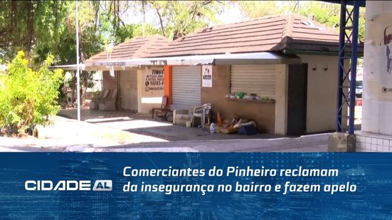 Comerciantes do Pinheiro reclamam da insegurança no bairro e fazem apelo