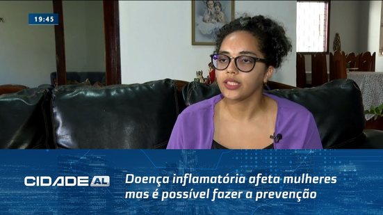 Doença inflamatória afeta mulheres mas é possível fazer a prevenção