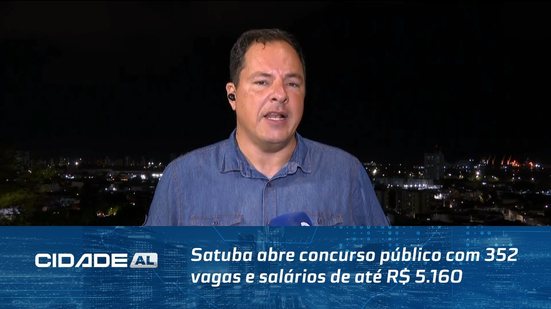 Satuba abre concurso público com 352 vagas e salários de até R$ 5.160