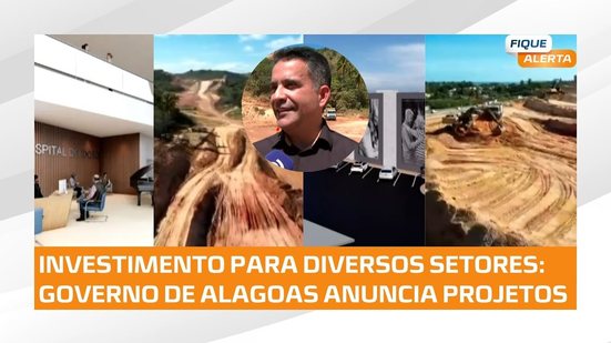 INVESTIMENTO DE 5 BILHÕES: Governo de Alagoas anuncia investimentos em Maceió e região metropolitana