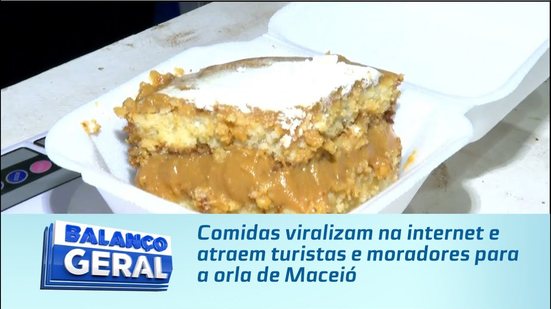 Comidas viralizam na internet e atraem turistas e moradores para a orla de Maceió