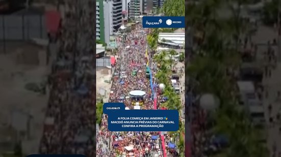 🥁Carnaval 2027 começa cedo: prévias em Maceió terão eventos a partir de janeiro; veja #CidadeAL