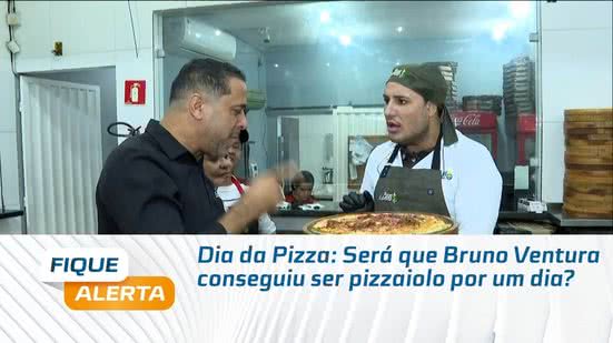 Dia da Pizza: Será que Bruno Ventura conseguiu ser pizzaiolo por um dia?