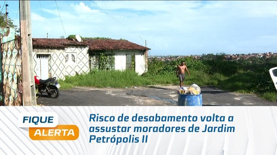 Risco de desabamento volta a assustar moradores de Jardim Petrópolis II