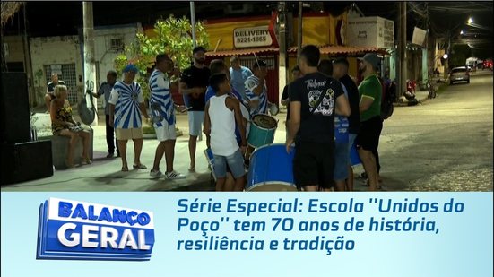 Série Especial: Escola ''Unidos do Poço'' tem 70 anos de história, resiliência e tradição