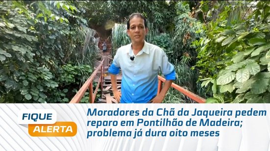 Moradores da Chã da Jaqueira pedem reparo em Pontilhão de Madeira; problema já dura oito meses