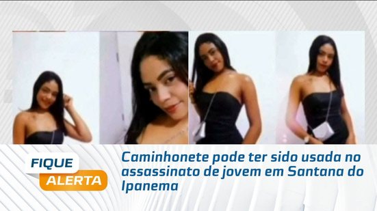 Caminhonete pode ter sido usada no assassinato de jovem em Santana do Ipanema