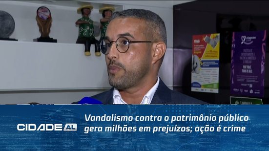 Vandalismo contra o patrimônio público gera milhões em prejuízos; ação é crime