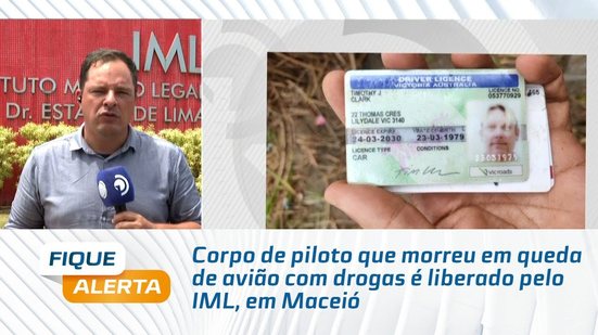 Corpo de piloto que morreu em queda de avião com drogas é liberado pelo IML, em Maceió
