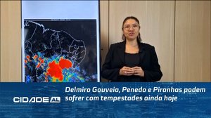 Delmiro Gouveia, Penedo e Piranhas podem sofrer com tempestades ainda hoje
