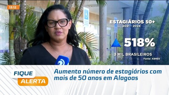 Aumenta número de estagiários com mais de 50 anos em Alagoas