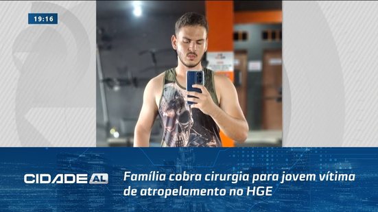 Equipamento Quebrado: Família cobra cirurgia para jovem vítima de atropelamento no HGE