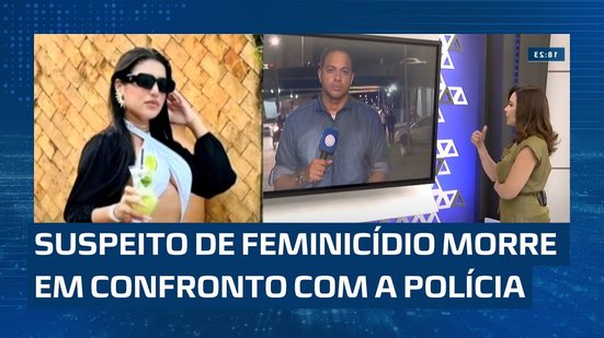 Suspeito de assassinar Vanilza da Silva foi morto em confronto com a polícia