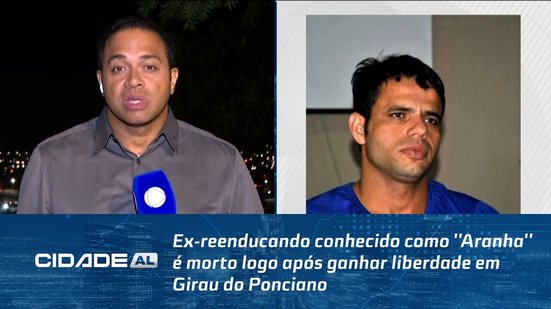 Ex-reenducando conhecido como ''Aranha'' é morto logo após ganhar liberdade em Girau do Ponciano