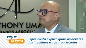 Especialista explica quais os deveres dos inquilinos e dos proprietários