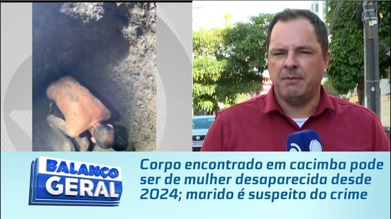 Corpo encontrado em cacimba pode ser de mulher desaparecida desde 2024; marido é suspeito do crime