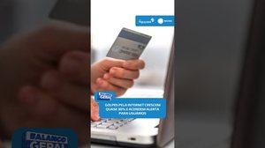 Fraudes pela internet avançam e exigem mais cuidado dos usuários | #BalançoGeralAL