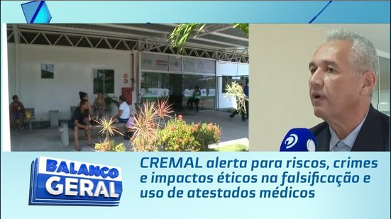 CREMAL alerta para riscos, crimes e impactos éticos na falsificação e uso de atestados médicos