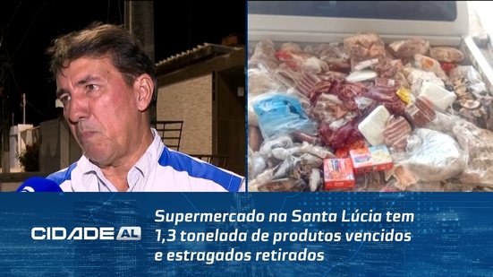 Supermercado na Santa Lúcia tem 1,3 tonelada de produtos vencidos e estragados retirados