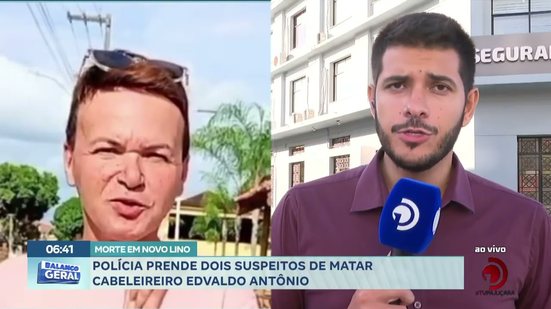 Morte em Novo Lino: Polícia prende dois suspeitos de matar cabeleireiro Edvaldo Antônio