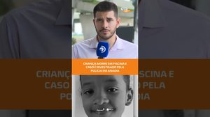 Tragédia em Anadia: morte de criança em piscina gera investigação #FiqueAlerta