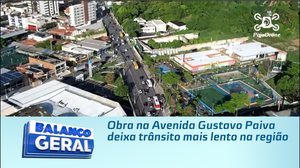 Obra na Avenida Gustavo Paiva deixa trânsito mais lento na região