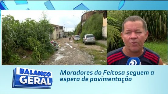 Moradores do Feitosa seguem a espera de pavimentação