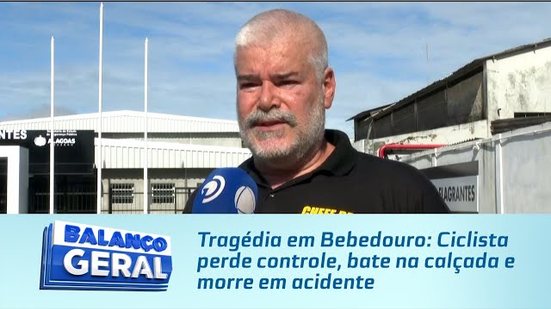 Tragédia em Bebedouro: Ciclista perde controle, bate na calçada e morre em acidente